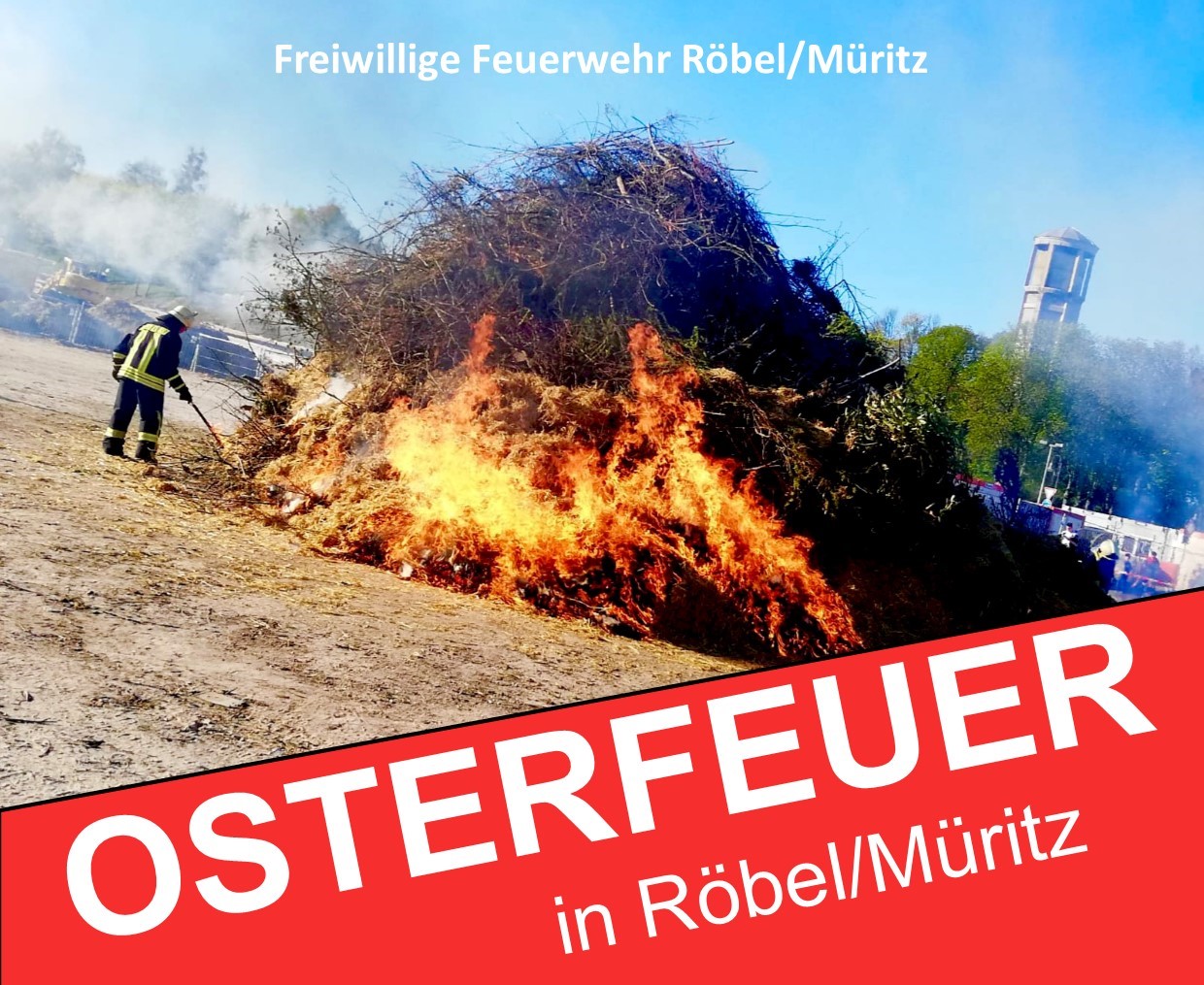 Osterfeuer der Freiwilligen Feuerwehr Röbel/Müritz
