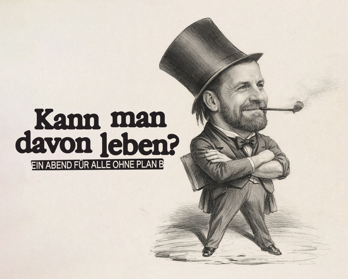 Kann man davon leben? - Ein Abend für alle ohne Plan B